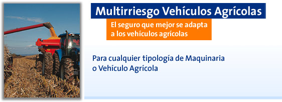 Multirriesgo para vehículos agrícolas